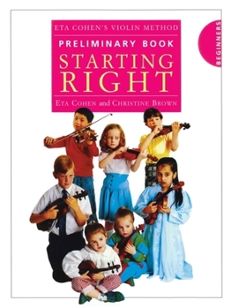 Paperback Eta Cohen's Violin Method - Preliminary Book: Starting Right Book