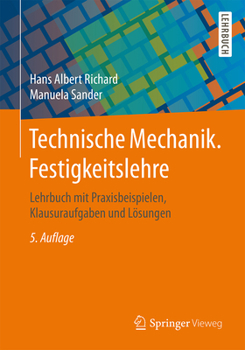 Paperback Technische Mechanik. Festigkeitslehre: Lehrbuch Mit Praxisbeispielen, Klausuraufgaben Und Lösungen [German] Book