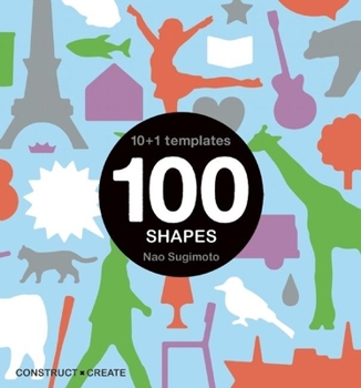 Spiral-bound 100 Shapes: 10 + 1 Stencils [With Stencils] Book