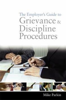 Paperback The Employer's Guide to Grievance and Discipline Procedures Book