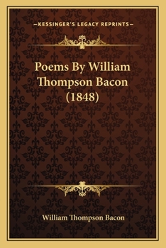 Paperback Poems By William Thompson Bacon (1848) Book