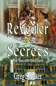 Paperback Revealer of Secrets: The Rise of Daniel - Book Three Book