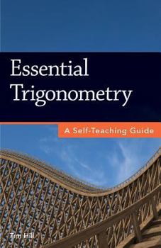 Paperback Essential Trigonometry: A Self-Teaching Guide Book