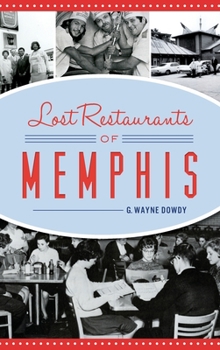 Hardcover Lost Restaurants of Memphis Book