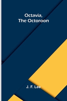 Paperback Octavia, the Octoroon Book
