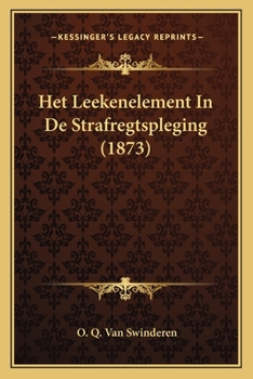 Paperback Het Leekenelement In De Strafregtspleging (1873) [Dutch] Book