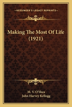 Paperback Making The Most Of Life (1921) Book