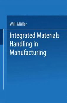 Paperback Integrated Materials Handling in Manufacturing Book