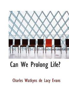 Paperback Can We Prolong Life Book