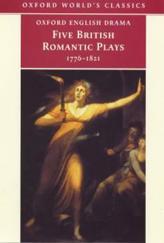 Paperback Five Romantic Plays, 1768-1821 Book