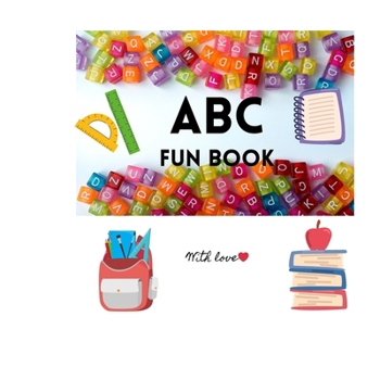 Paperback ABC Fun Book: With love Book