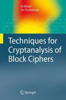 Hardcover Techniques for Cryptanalysis of Block Ciphers (Information Security and Cryptography) Book