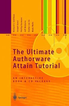 Hardcover The Ultimate Authorware Attain Tutorial: An Interactive Book and CD Package [With Provides Tools to Build New Applications] Book