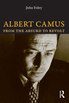 Paperback Albert Camus: From the Absurd to Revolt Book