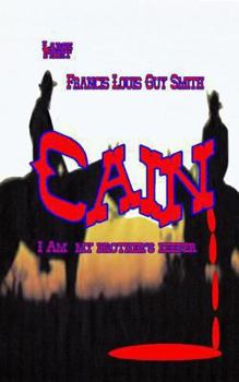 Paperback Cain: I am my brothers keeper Book