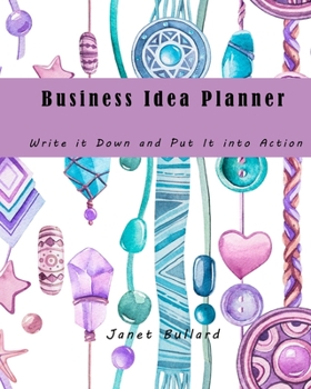 Paperback Business Idea Planner: Write it Down and Put It into Action Book