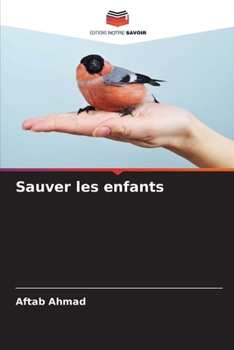 Paperback Sauver les enfants [French] Book