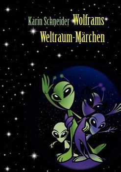 Paperback Wolframs Weltraum-Märchen [German] Book