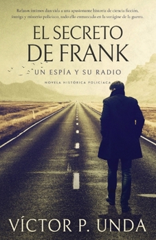 Paperback El secreto de Frank: Un espía y su radio [Spanish] Book