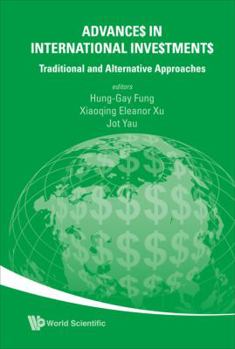Hardcover Advances in International Investments: Traditional and Alternative Approaches Book