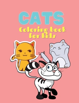 Cats coloring book: Coloring book for kids.