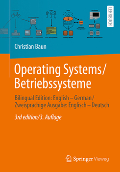 Paperback Operating Systems / Betriebssysteme: Bilingual Edition: English - German / Zweisprachige Ausgabe: Englisch - Deutsch [German] Book
