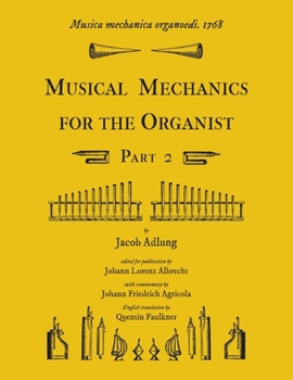 Paperback Musica mechanica organoedi / Musical mechanics for the organist, Part 2 Book