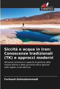 Paperback Siccità e acqua in Iran: Conoscenze tradizionali (TK) e approcci moderni [Italian] Book