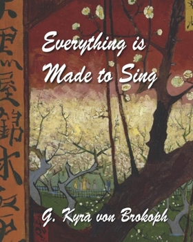 Paperback Everything is Made to Sing Book