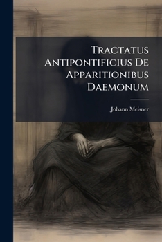 Paperback Tractatus Antipontificius De Apparitionibus Daemonum Book