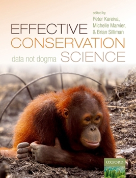 Paperback Effective Conservation Science: Data Not Dogma Book