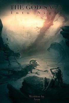 Paperback The God Saga, Into Night Book