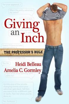 Giving an Inch - Book #1 of the Professor's Rule