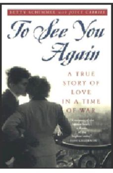 Paperback To See You Again: A True Story of Love in a Time of War Book