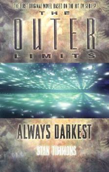 Paperback The Outer Limits: Always Darkest Book