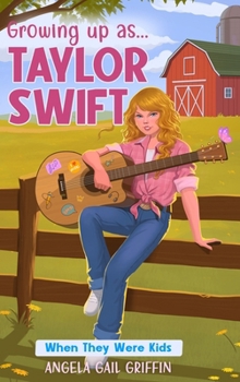 Growing Up As... Taylor Swift: When They Were Kids