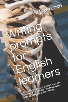 Paperback Writing prompts for English learners: Writing prompts for English learners. Book for EFL and ESL students who want to improve their writing. Book