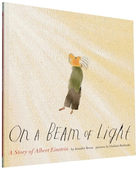 On a Beam of Light: A Story of Albert Einstein