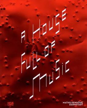 Hardcover A House Full of Music: Strategies in Music and Art Book