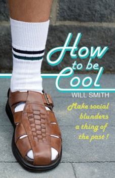 Hardcover How to Be Cool: Make Social Blunders a Thing of the Past! Book