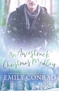 An Awestruck Christmas Medley - Book #1.5 of the Rhythms of Redemption Romances