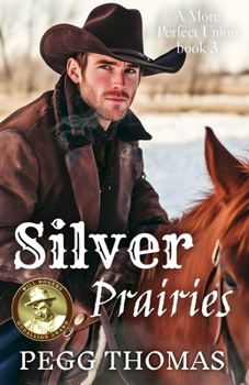Paperback Silver Prairies: A More Perfect Union - Book Three Book