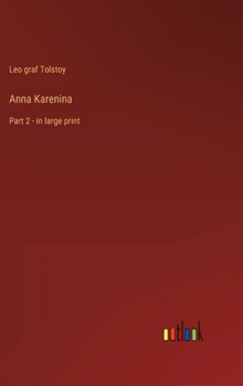 Hardcover Anna Karenina: Part 2 - in large print Book