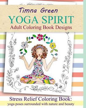 Paperback yoga spirit: Stress Relief Coloring Book: yoga poses surrounded with nature and beauty Book
