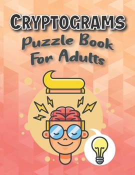 Paperback Cryptograms Puzzle Books For Adults Large Print: Puzzle For Brain Training, Funny and Inspirational for Women and Men Book