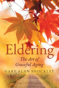 Paperback Eldering: The Art of Graceful Aging Book