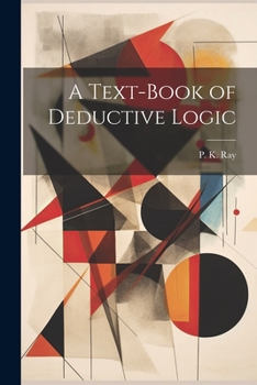 Paperback A Text-Book of Deductive Logic Book
