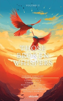 Paperback Those Broken Whispers Volume II Book