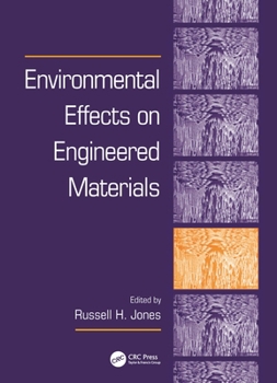 Hardcover Environmental Effects on Engineered Materials Book
