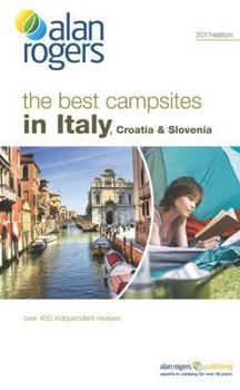 Paperback The Best Campsites in Italy Plus Croatia & Slovenia 2011. Book